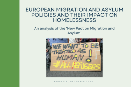 European Migration and Asylum Policies and their Impact on Homelessness:  an Analysis of the ‘New Pact on Migration and Asylum’