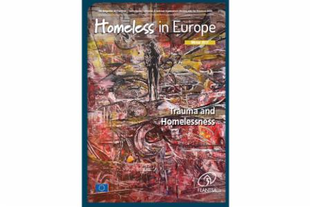 Winter 2017 - Homeless in Europe Magazine: Trauma and Homelessness 