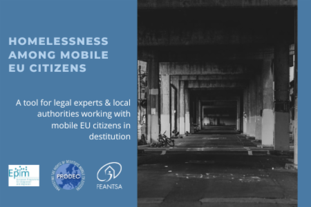 Homelessness among mobile EU citizens: A tool for legal experts and local authorities working with mobile EU citizens in destitution