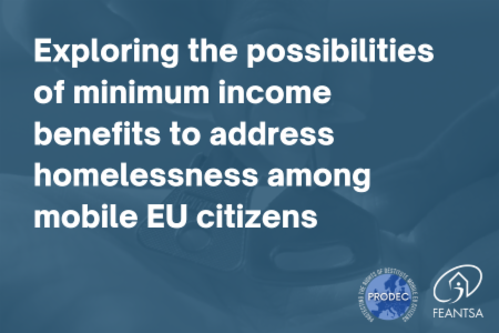 Exploring the possibilities of minimum income benefits to address homelessness among mobile EU citizens