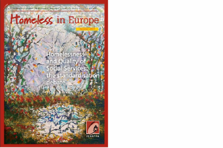 Summer 2009 - Homeless in Europe Magazine: Homelessness and Quality of Social Services: The Standardisation Debate