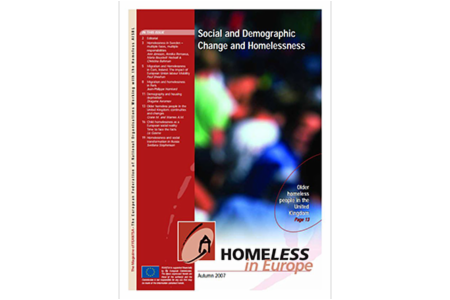 Autumn 2007 - Homeless in Europe Magazine: Social and Demographic Change and Homelessness