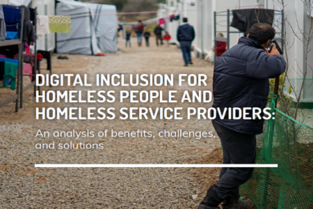 Digital Inclusion for Homeless People and Homeless Service Providers: An Analysis of Benefits, Challenges, and Solutions