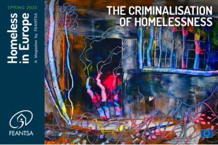 HOMELESS IN EUROPE MAGAZINE - SPRING 2020: THE CRIMINALISATION OF HOMELESSNESS