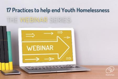 17 Practices to help end Youth Homelessness: The webinar series