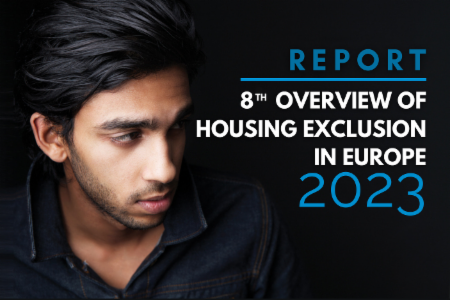 >Report: 8th Overview of Housing Exclusion in Europe 2023