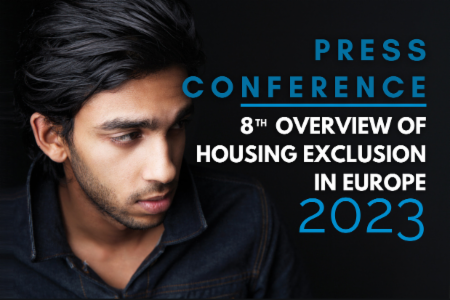 Press Release: Housing Exclusion in Europe - Fondation Abbé Pierre and FEANTSA present the 8th Overview on the 5th of September 2023