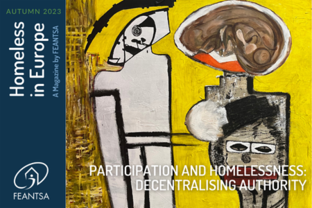 Homeless in Europe Magazine Autumn 2023: Participation and Homelessness - Decentralising Authority