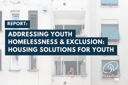 Report: Addressing Youth Homelessness & Exclusion: Housing Solutions for Youth