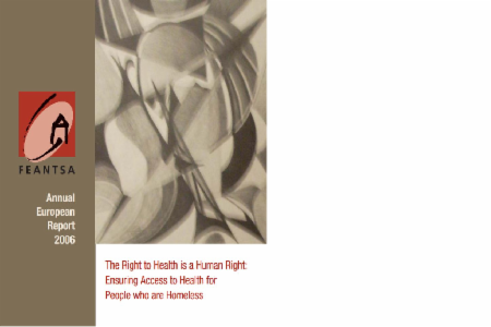 The Right to Health is a Human Right: Ensuring Access to Health for Homeless People - Annual Theme 2006
