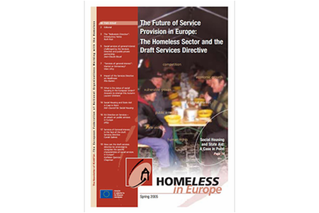 Spring 2005 - Homeless in Europe Magazine: The Future of Service Provision in Europe: The Homeless Sector and the Draft Services Directive