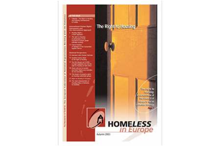 Autumn 2003 - Homeless in Europe Magazine: The Right to Housing
